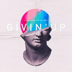 Givin' Up