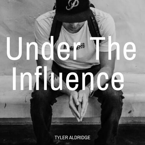 Under the Influence