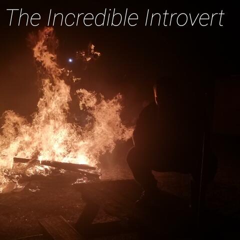 The Incredible Introvert
