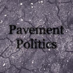 Pavement Politics