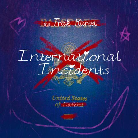 International Incidents