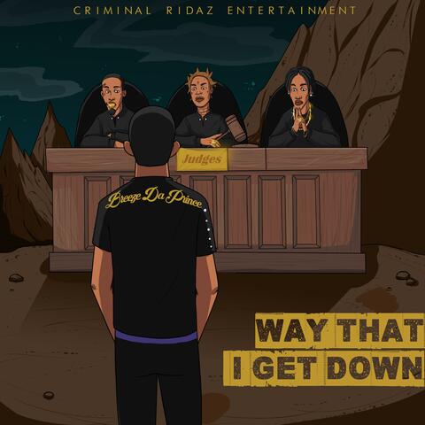 Way That I Get Down
