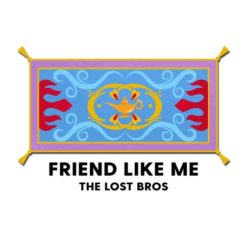 Friend Like Me