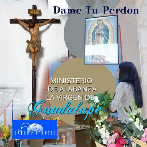 Dame Tu Perdon