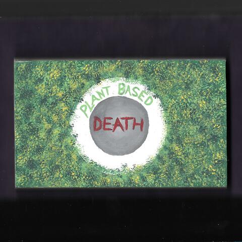 Plant Based Death