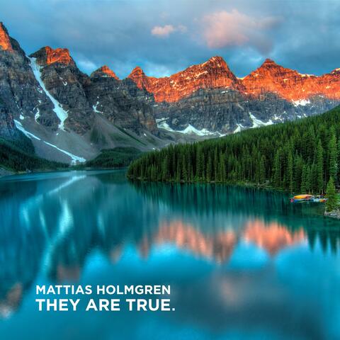 They Are True