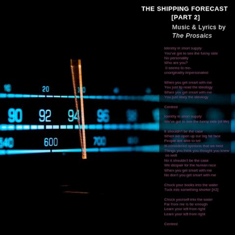 The Shipping Forecast, Pt. 2