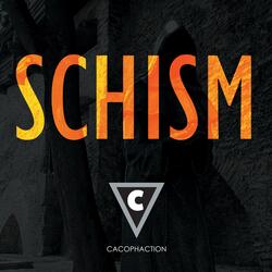 Schism