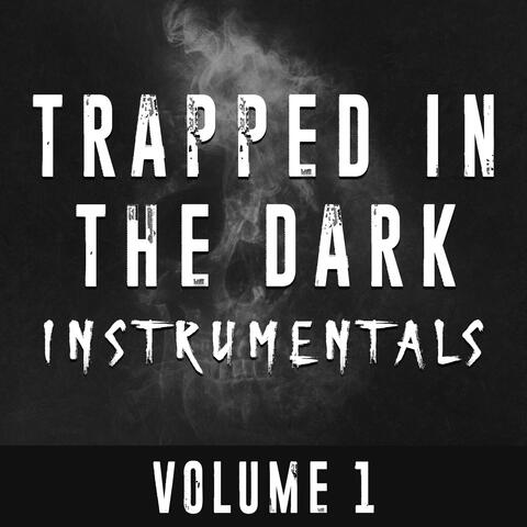 Trapped in the Dark Instrumentals, Vol. 1