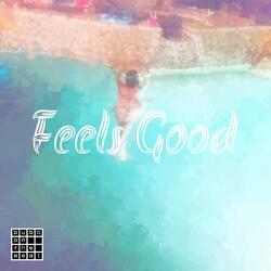 Feels Good