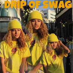 Drip of Swag