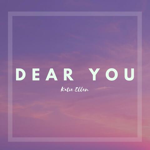 Dear You