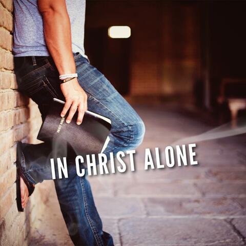 In Christ Alone