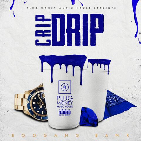 Crip Drip