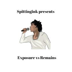 Exposure Vs Remains (Comparison Rap)