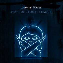 Out of Your League
