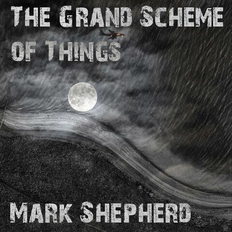 The Grand Scheme of Things