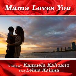Mama Loves You