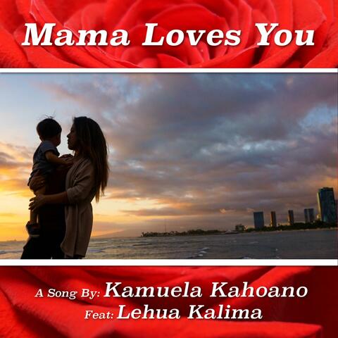 Mama Loves You