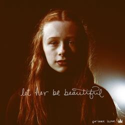 Let Her Be Beautiful