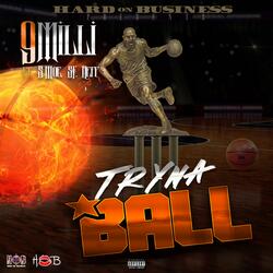 Tryna Ball