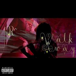 Walk Away