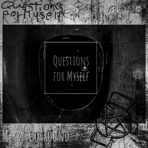 Questions for Myself