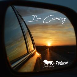 I'm Coming (feat. Natural)