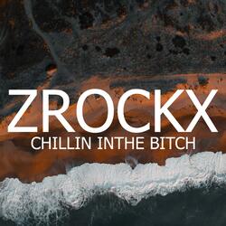 Chillin' in the Bitch