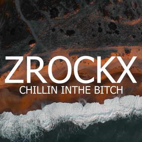 Chillin' in the Bitch