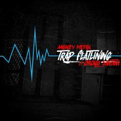 Trap Flatlining