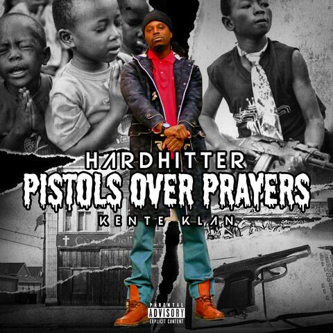 Pistols Over Prayers