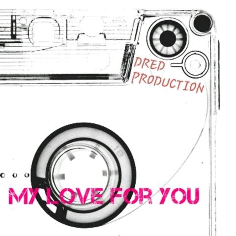 My Love for You