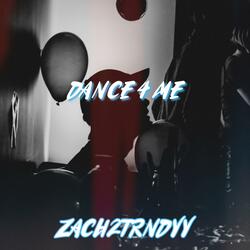 Dance 4 Me