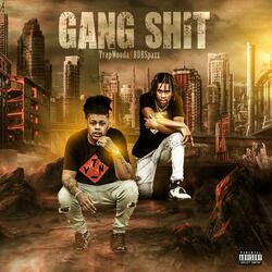 Gang Shit