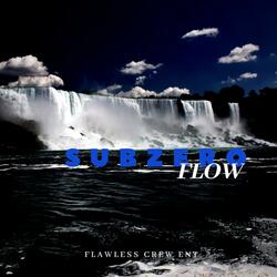Subzero Flow