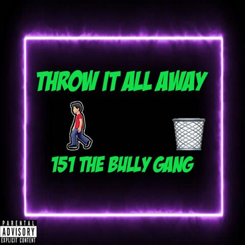 Throw It All Away