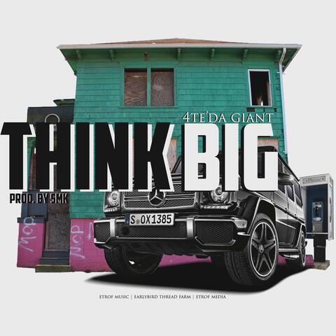 Think Big