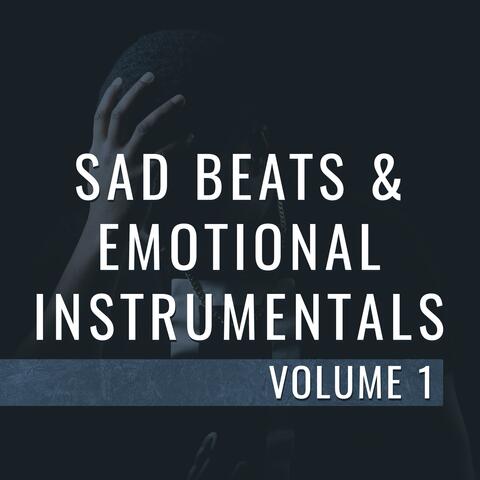 Sad Beats & Emotional Instrumentals, Vol. 1