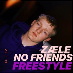 No Friends Freestyle