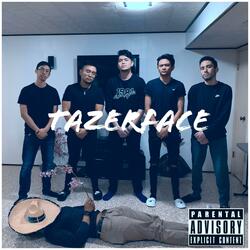 Tazerface