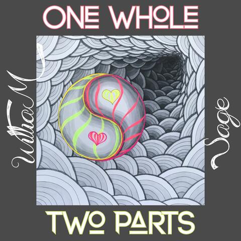 One Whole Two Parts