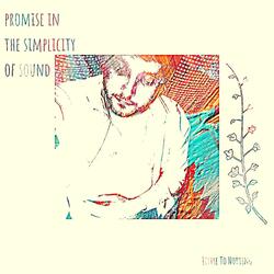 Promise in the Simplicity of Sound