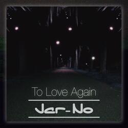 To Love Again