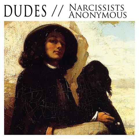 Narcissists Anonymous: Greatest Hits Edition