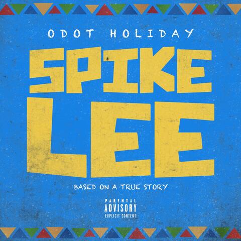 Spike Lee: Based on a True Story