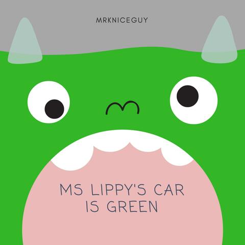 Ms Lippy's Car Is Green