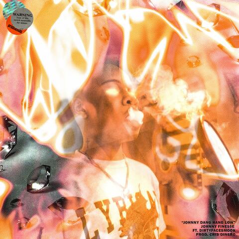 Johnny Dang Hang Low (feat. DirtyFaceSmook)