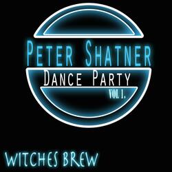 Witches Brew (feat. Peter Shatner, Jack Wild & Durty So Clean)