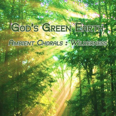 Ambient Chorals: Wilderness